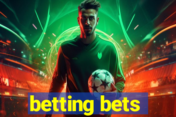 betting bets